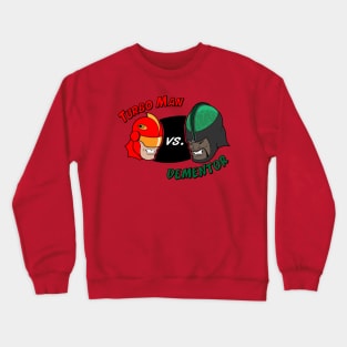 Turbo Man Showdown Crewneck Sweatshirt